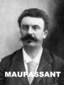 Guy de MAUPASSANT (1850-1893)